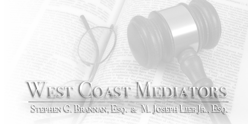 Ruckus skuffet Pelmel West Coast Mediators - Stephen G. Brannan, Esq. & M. Joseph Loeb Jr., Esq.